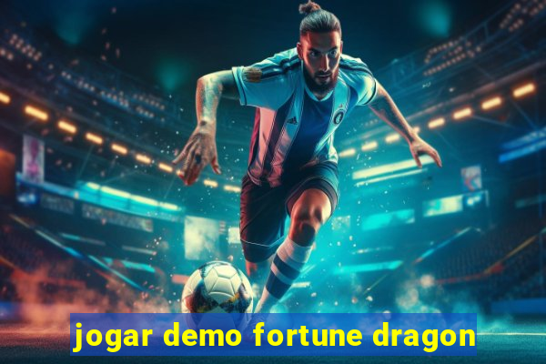 jogar demo fortune dragon